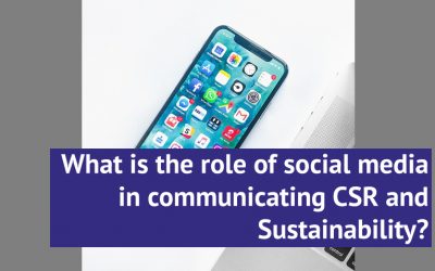 What is the role of social media in communicating CSR and Sustainability?