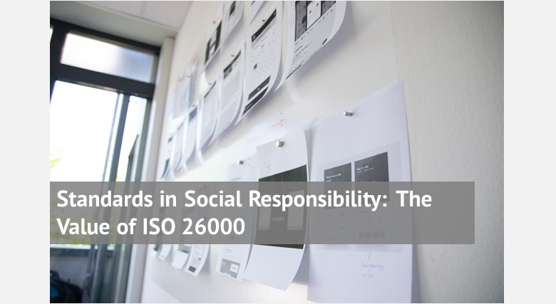 Standards in Social Responsibility: The Value of ISO 26000
