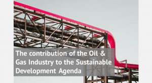 The contribution of the Oil and Gas Industry to the Sustainable Development Agenda