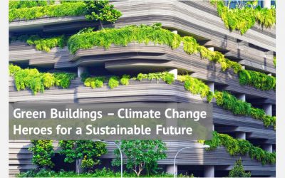 Green Buildings – Climate Change Heroes for a Sustainable Future