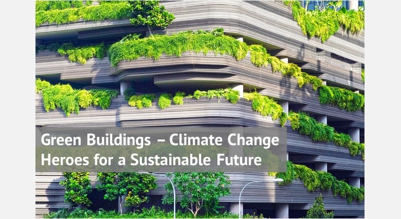 Green Buildings_Climate Change Heroes for a Sustainable Future