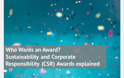 Who Wants an Award? Sustainability and Corporate Responsibility (CSR) Awards explained