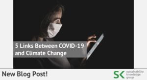 5 Links Between COVID-19 and Climate Change