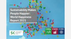 Sustainability Makes People Happier World Happiness Report 2021